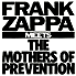 FZ Meets The Mothers Of Prevention